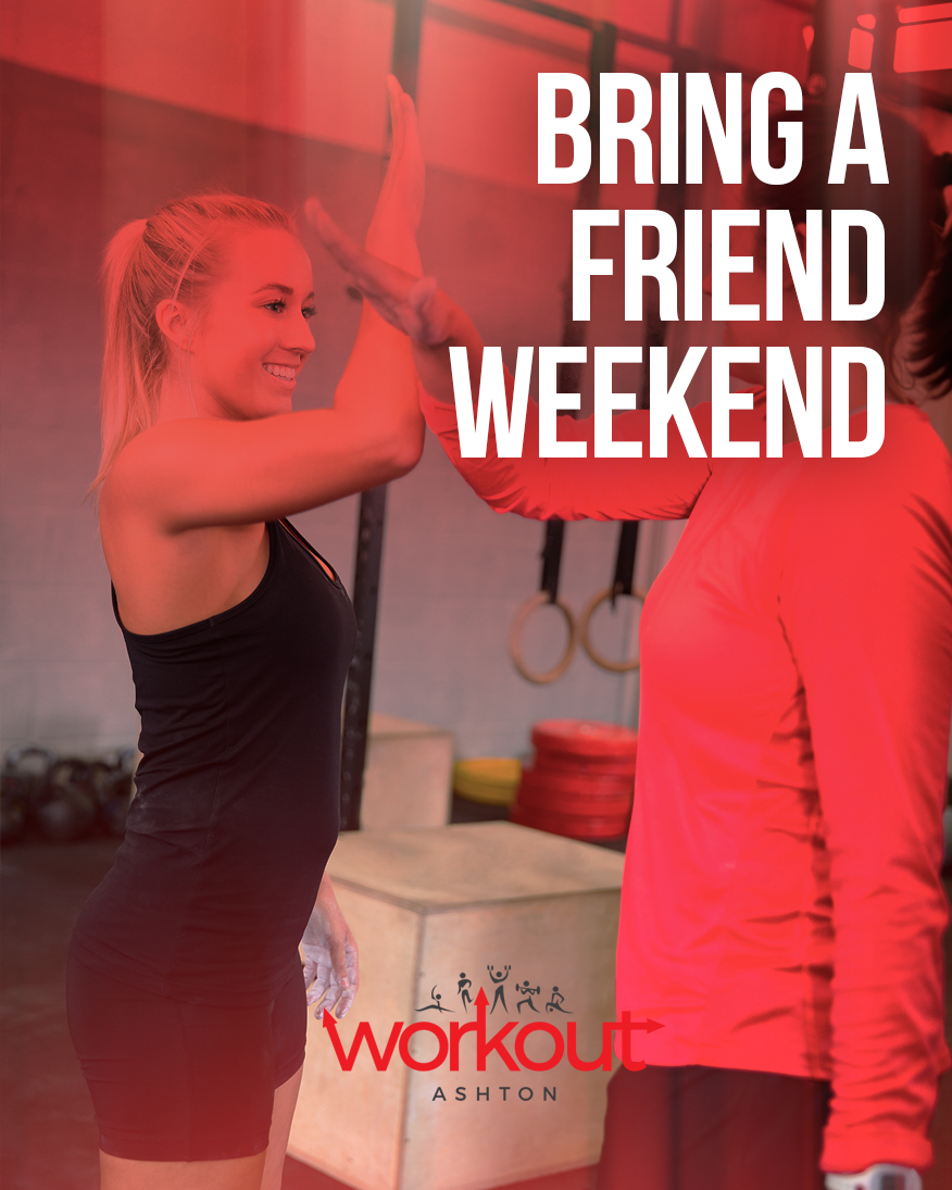 Sign Up Now: Bring A Friend At The Weekend